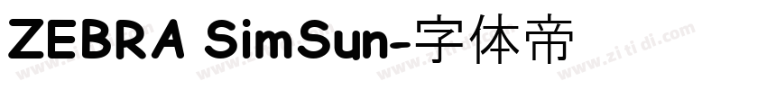 ZEBRA SimSun字体转换